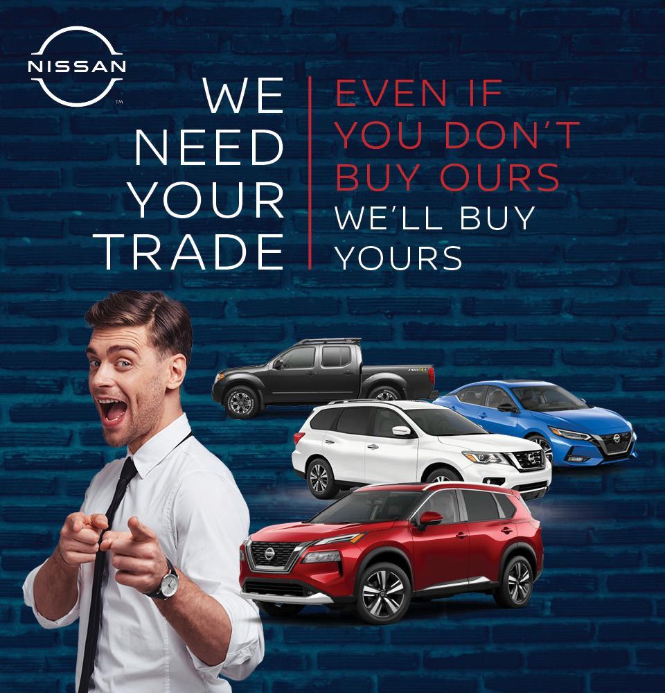 We Need Your trade at 417 Nissan